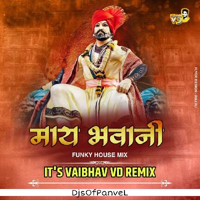 Maay Bhawani - Funky Mix - Vaibhav VD Remix